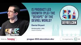 Is Product Led Growth the DevOps of DevRel? Daniel Bryant