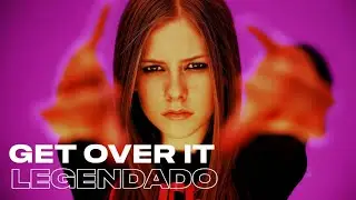 Avril Lavigne - Get Over It (Legendado)