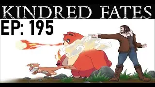 Kindred Fates Combat Arena Alpha ep 195: Cutting it close