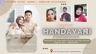 LIVE || HANDAYANI ENTERTAINMENT ||   WEDDING DEVIA & REZA || BEKASI 14 OKT 2023