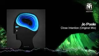 Jo Poole - Close Intention (Original Mix) [Kraftek]