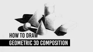 HOW TO DRAW 3D OBJECT COMPOSITION
