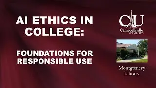AI Ethics in College: Foundations for Responsible Use