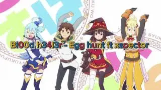Bl00d h34l3r - Egg hunt ft xspector