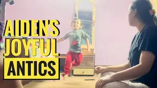 Aiden's Joyful Antics: Toddler's Adorable Quest for Family Bonding