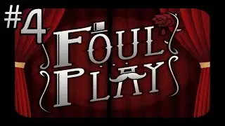 Foul Play Ep4 - What an Ash Hole