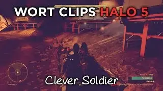 Wort clips - Halo 5 // Clever Soldier