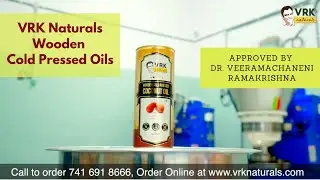 Wooden Cold Pressed Oils by VRK Naturals, approved by Dr. #Veeramachaneni Ramakrishna for #VRKDiet