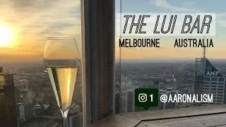 Silly Wander #10 : พาไปดื่มด่ำกับบรรยากาศยามเย็นที่บาร์ลอยฟ้าที่เมลเบิร์น - The Lui Bar in Melbourne