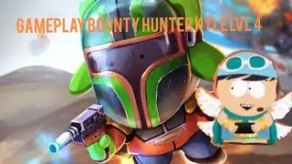 Gameplay Bounty Hunter Kyle LVL 4 (South Park Phone Destroyer)