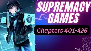 ИГРЫ ПРЕВОСХОДСТВА, главы 401&ndash;425, аудиокнига | Фантастика, комедия, боевик, реинкарнация
