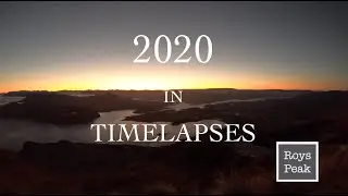 2020 in Timelapses | 2020