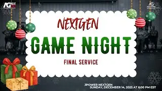 Final Service: Game Night | JPower NextGen | 12.14.25