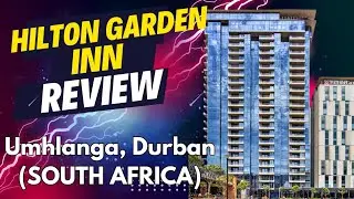 Review of Hilton Garden Inn - Umhlanga, Durban (South Africa)