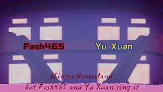 (Christmas Special 🎁☃️) Winter Horrorland but Fash and Yu Xuan sing