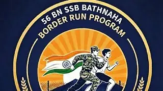 Border Unity Run | 56 Bn SSB Bathnaha | BCP Gate Jogbani to ICP Jogbani