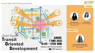 Urban Transport Discussion #19: Salah Kaprah Transit Oriented Development