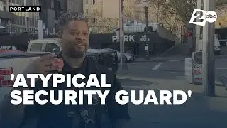 Portland security guard goes viral for compassionate approach to street challenges