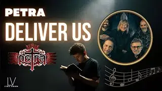 Petra Band &mdash; Deliver Us (2025)