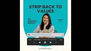 Episode 089: Values At Work with Dr. Amanda March