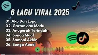 Lagu viral tiktok yang kalian cari-cari terbaru 2025