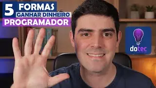 5 maneiras de ganhar dinheiro como programador
