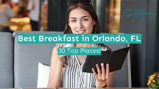 Best Breakfast in Orlando, FL