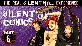 TRSHE Part 6 - Silent Hill Comics