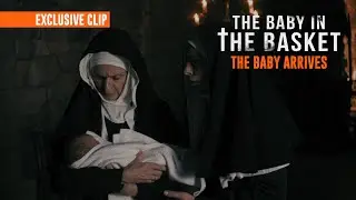 The Baby in the Basket (2025) | Exclusive Clip | The Baby Arrives