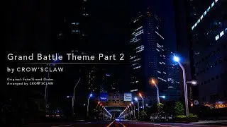 Grand Battle Theme Part 2 - Fate/Grand Order