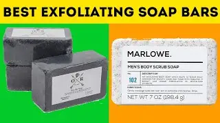 TOP 5 Best Exfoliating Soap Bars