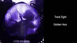 Star Mincer - Artificial Intelligentsia - Track 8. Golden Hour