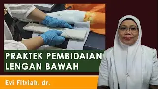 Praktek P3K Pembidaian Lengan Bawah