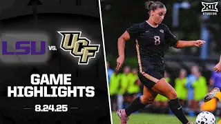 LSU vs. UCF Highlights (8.24.25) | 2025 Big 12 Women's Soccer