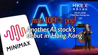 Shanghai-based 'AI tiger' MiniMax's shares surge 109% in Hong Kong on first day