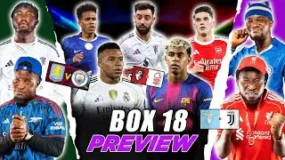 BOX 18 WEEKEND PREVIEW- [ FT. Kurotams, Dani, Godfrey & Cali ] Everton, Real Madrid, Real Madrid etc