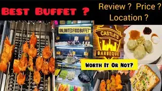 Unlimited Buffet At Castle Barbeque | Best Unlimited Food Buffet ?