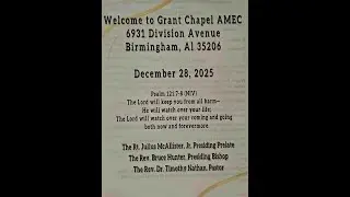 GRANT CHAPEL A.M.E. CHURCH   Sunday December 28, 2025
