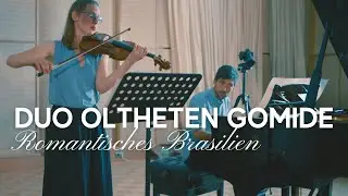 Romantisches Brasilien || Duo Oltheten Gomide