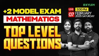 Plus Two Model Exam Maths | Top Level Questions | Xylem Plus Two