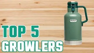Best Growlers 2026 * Top 5 Growler Reviews