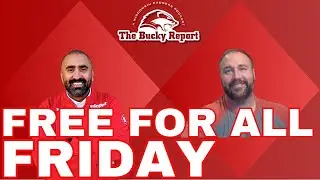 Wisconsin Badgers Free For All Friday - Listener Questions Live Show!