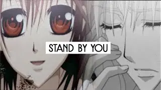 Stand By You || Zero + Yuki