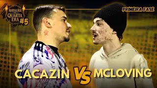 CACAZIN X MCLOVING | PRIMEIRA FASE | EDI&Ccedil;&Atilde;O #5 | BATALHA DA QUARTA ERA