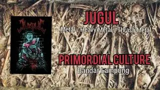 Jugul - Primordial Culture (Metal/Heavy Metal/Thrash Metal)