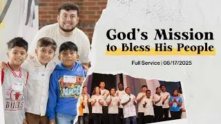 GOD'S MISSION TO BLESS HIS PEOPLE (FULL SERVICE)