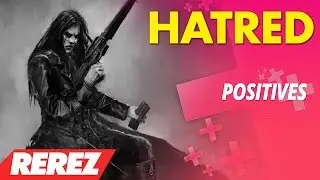 Hatred // Sent In For Review - Positives - Rerez