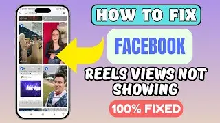 How To Fix Facebook Reels Views Not Showing | Facebook Videos Views Not Showing 2025