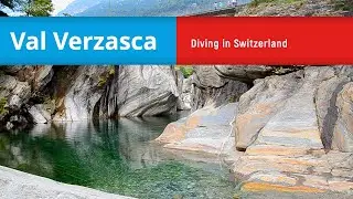 VERZASCA RIVER ⎜ Diving in Switzerland