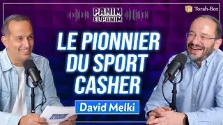 DAVID MELKI 🎙 PANIM EL PANIM (Enfance Difficile, Taekwondo, Religion, Kosher Gym, Antis&eacute;mitisme)